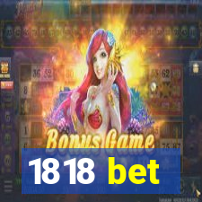 1818 bet